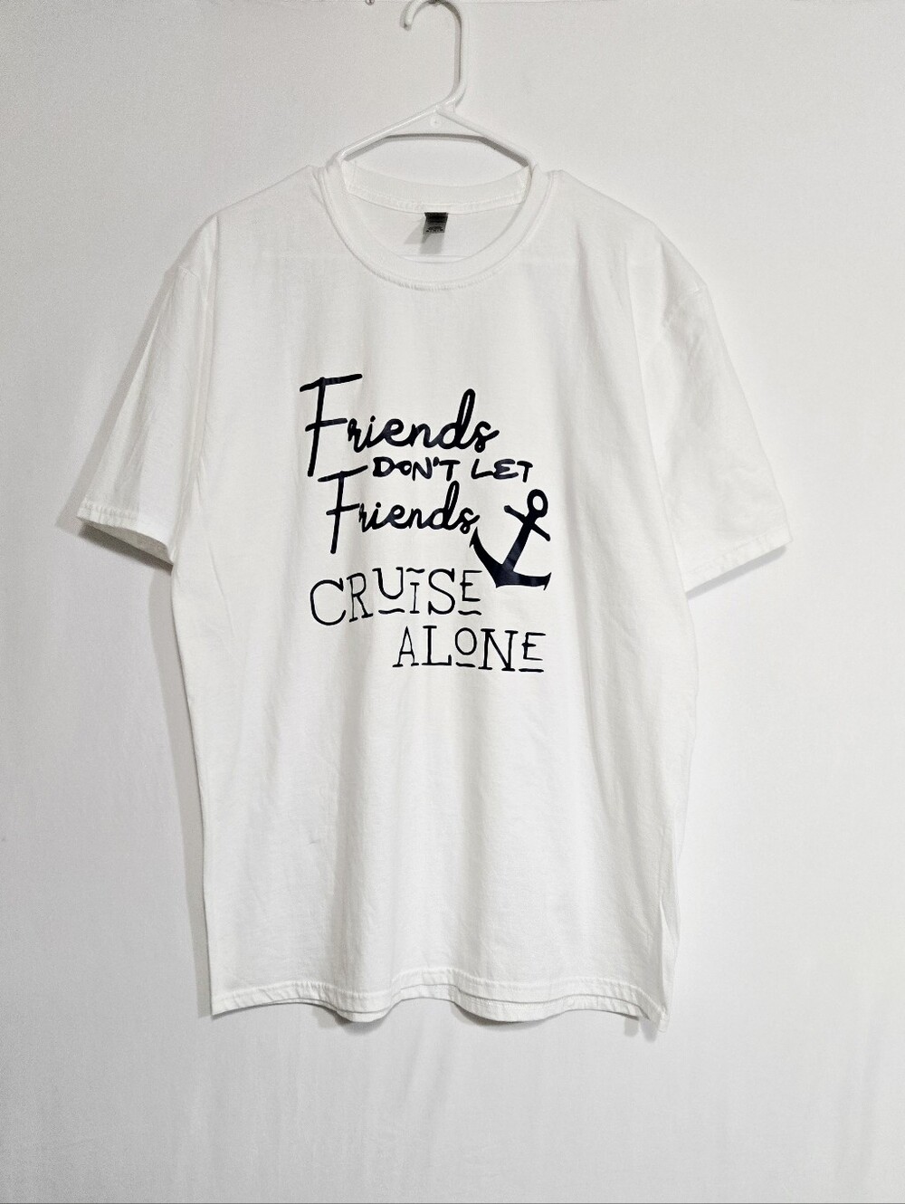 Friends Don't Let Friends Cruise Alone T-Shirt XL White Nautical Anchor Graphic